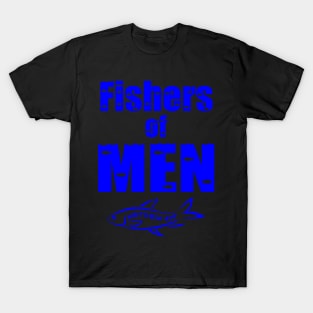 FISHERS OF MEN T-Shirt